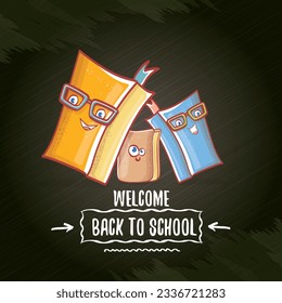 Back to school banner or poster with cartoon funky book and hand drawn doodle text label on black chalkboard texture backdrop. Vector back to school background with cartoon school supplies