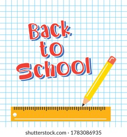 back to school banner with ruler and pencil over checkered paper sheet. vector illustration