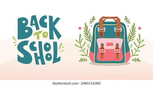 Back to School banner. Vector flat illustration with colorful backpack and foliage, great for academic designs. Hand drawn lettering. concept of education.