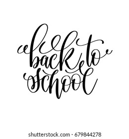back to school black and white hand lettering inscription, motivational and inspirational positive quote, calligraphy vector illustration