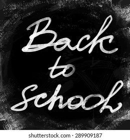 Back to School blackboard background with white chalk.Vector illustration.  