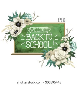 Back to school. Blackboard  with chalk lettering and white floral decorations isolated on white background. Vector design with the addition of watercolor texture