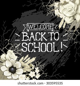 Back to school. Blackboard  with chalk lettering and white floral decorations on black background. Vector design 