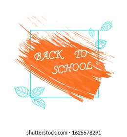 Back to school. Blot of orange in a turquoise frame with leaves on a white background. Vector illustration in trendy arch tones.