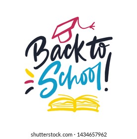 Back to school. Bright blue, yellow colored letters. Modern hand drawn lettering. Colourful lettering for postcards, banners. Motivational calligraphy poster. Stylish font typography for education. 