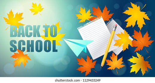 
Back to school. Bright maple leaves, lined paper, paper airplane, pencil on blurred background with bokeh. Vector background, horizontal banner