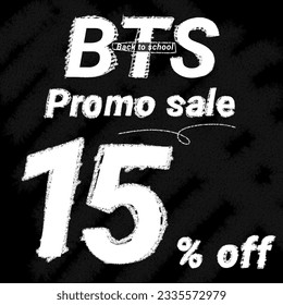 Back to School BTS sale and promo sale background 5 10 15 20 25 30 35 40 45 50 60 70 80 90 percent off blackboard chalk-style 