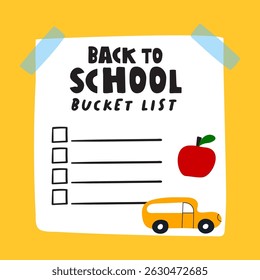 Back to school bucket list. White paper note on yellow background. Vector illustration.