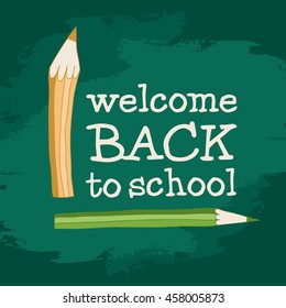 Back to School Calligraphic Designs with pencils On Chalkboard. EPS 8