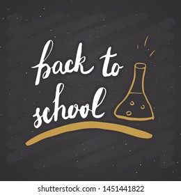 Back to School Calligraphic Lettering. Calligraphy Lettering with School Elements, sketch doodles. Hand Drawn Text Vector illustration on chalkboard background.