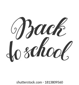 Back to school calligraphy phrase. Brush ink handwritten lettering for website, banner, card, invitation template or your own design vector illustration.
