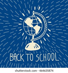Back to school card with geography globe. The school globe on blue background