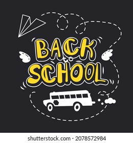 Back to school card. Hand drawn kids lettering illustration in doodle style. Education concept. Vector on black background