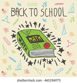 Back to school card with mathematics textbook. The math book on beige background