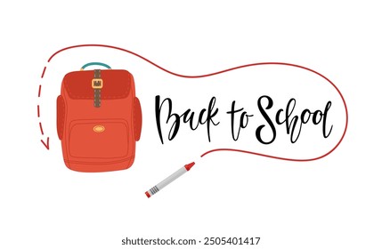 Back to school card. Schoolbag, Back to school and education concept. Handwritten calligraphy lettering Vector text isolated on white background. Illustration for design, poster, web design