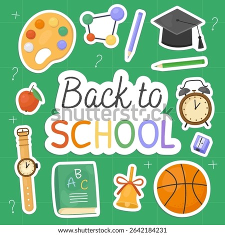 Back to school card. Stickers with illustrations of school supplies, palette, square academic cap, basketball, wristwatch, bell, alarm clock, apple, pencils. Green background.