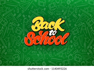 Back to school celebrate in lettering style on chalkboard . School illustration background pattern. Vector illustration design.