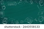Back to school in chalk doodle style on blackboard. Template of a school poster with hand drawn accessories and copyspace. Banner template with school supplies frame. Vector illustration