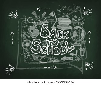 Back to school . Chalk drawing on a school board. Set of school items. Vector illustration