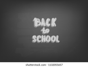 Back to school chalk lettering on blackboard. Template for season promotion cards. Education banner with decoration. Vector illustration. 