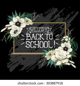 Back to school. Chalk text with ribbon on the blackboard with white floral design in the corners and grunge background