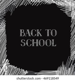 Back to school. Chalkboard background. Hand drawn message written over blackboard. Vector.