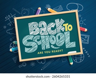 Back to school chalkboard clipart template. School greeting text in green board space with color pencil elements clip art in doodle blue background for educational banner vector illustration.  
