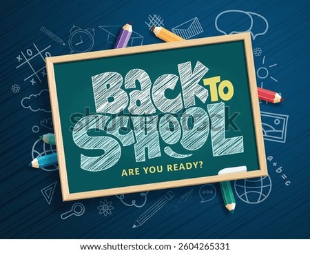 Back to school chalkboard clipart template. School greeting text in green board space with color pencil elements clip art in doodle blue background for educational banner vector illustration.  

