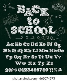 "Back to school" chalkboard font. Vector hand crafted typeface on chalkboard background with doodle illustrations.
