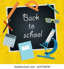 Back to school. Chalkboard with school supplies. Vector illustration.