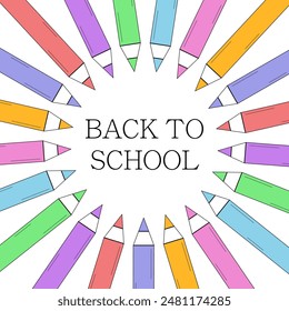 Back to school. Circle frame made of colored pencils. Poster, banner, greeting card. Vector illustration.