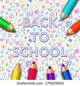 Back to school. Color pencils and doodle pencils drawn background. Hand drawn vector design elements on  sketchbook checkered paper background.Vector illustration