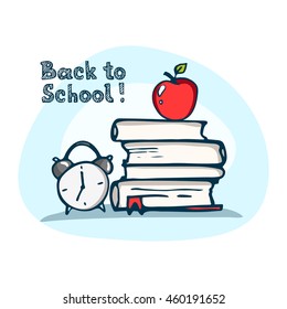 "Back to school!" color vector illustration with books, apple, alarm clock.