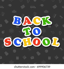 Back to school colorful text on dark background with icons. Vector illustration.