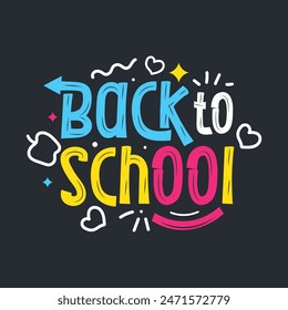 Back to school colorful typography illustration on blackboard. Back to school template with educational elements. Header text logo for back to school poster, banner, greeting card.