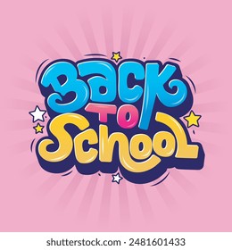 Back to school colorful typography vector illustration. Editable text effect with modern hand drawn lettering. Welcome back to school poster, banner, template, greeting card design. Cartoon alphabets