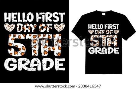 Back to school colorful typography Vector T shirt design. Hello First Day Of 5th Grade. Perfect for print item, Gift card,
poster, banner, graphic template, Apparel, POD.