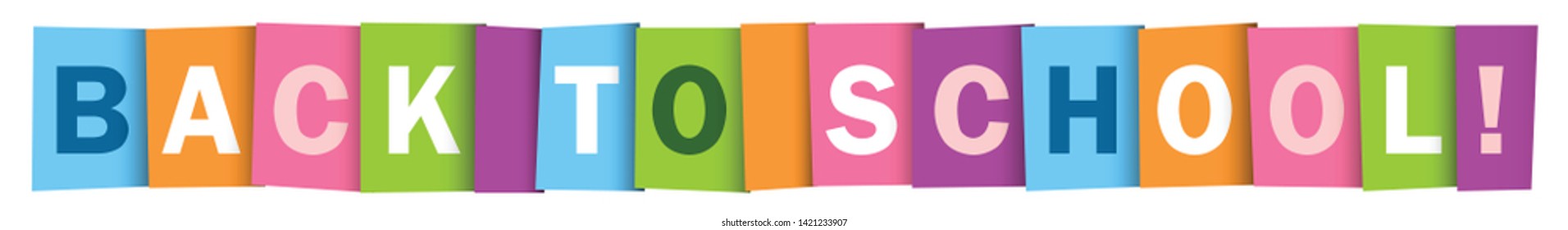 BACK TO SCHOOL! colorful vector inspirational words typography banner