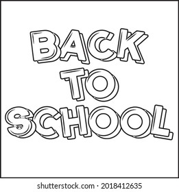 Back to School Coloring Pages. Back to School Outline for Coloring Book. Vector illustration coloring page.