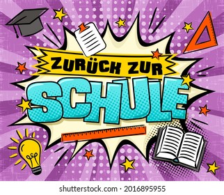 Back to School Comic banner in German. Explosion and school items on a bright ray background. Blank for school banner, presentation, template. Pop art Vector illustration. Translation: Back to School