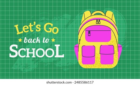 Back to School Concept with Backpack on Green Chalkboard with Checkered Background. Bright colorful template with text Let's Go Back to School. Creative design for website online school, education