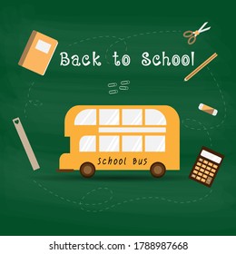 Back to school concept, school bus, and stationery on chalkboard background. Vector illustration.
