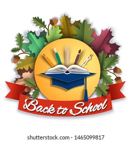 Back to school concept, vector illustration in paper art style. Graduation cap with book and school supplies in center of autumn leaves frame with ribbon.