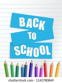 Back to school.  design with colorful pencils on notebook paper. light and shadows. Vector