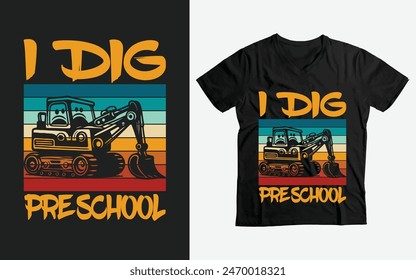 Back To School I Dig Preschool Construction Retro vintage Truck Boys Girls T-Shirt