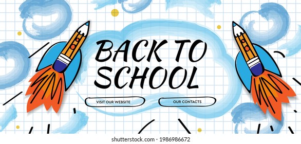 
Back to school with doodle rocket and watercolor clouds background. Vector illustration for banners invitation poster and website