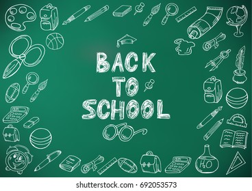 Back to school. Drawing with chalk. Green board. School elements. Hand drawing