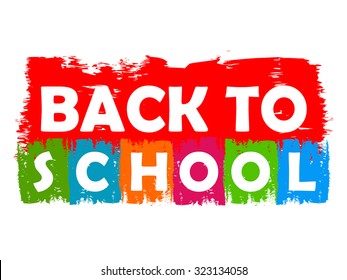 back to school drawn label - text in red, green, blue, orange and purple banner, education concept, vector