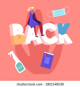 Back to School during Coronavirus Quarantine Concept. Schoolgirl Character Wearing Medical Mask Sitting on Huge Typography Letters. Studying, Education, Getting Knowledge. Cartoon Vector Illustration