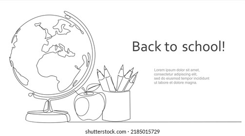 Back to school. Earth globe, pencils and apple on desk. Continuous one line drawing. Illustration with quote template. One line vector illustration. Order a banner for one line drawing.
